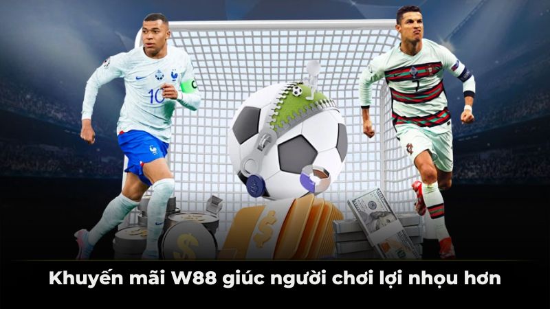 Khuyến mãi W88 giúp người chơi lợi nhuận hơn