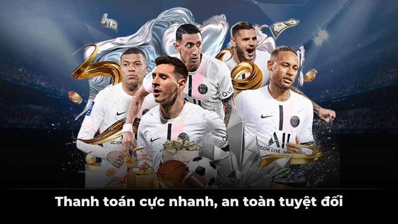 Thanh toán cực nhanh, an toàn tuyệt đối