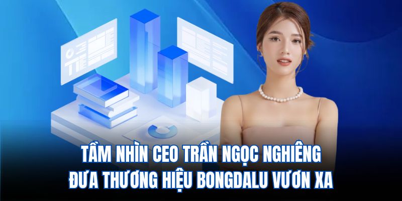 Triết lý lãnh đạo của CEO Trần Ngọc Nghiêng